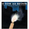 O Som ao Redor : Poster