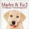 Marley & Eu 2 - O Filhote Encrenqueiro : poster