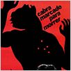 Cabra Marcado Para Morrer : poster