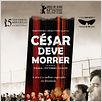 César Deve Morrer : poster
