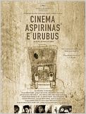 Cinema, Aspirinas e Urubus