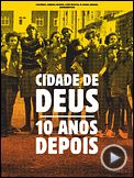 Foto : Cidade de Deus - 10 Anos Depois Teaser