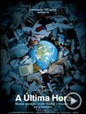 Foto : A Última Hora Trailer Original