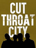 Cut Throat City