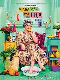 Minha Mãe É uma Peça 3