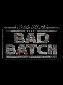 Star Wars : The Bad Batch