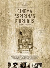 Cinema, Aspirinas e Urubus