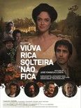 Viúva Rica Solteira Não Fica