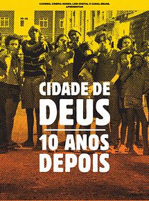 Cidade de Deus - 10 Anos Depois