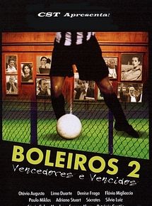 Boleiros 2 - Vencedores e Vencidos