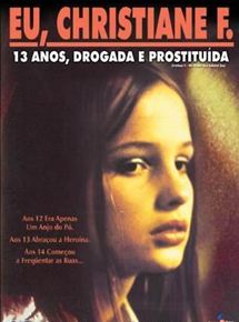 Eu, Christiane F., 13 Anos, Drogada e Prostituída - Filme 1981