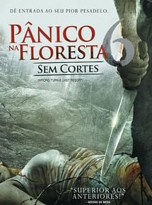 Assistir O Filme Panico Na Floresta 6 Panico Na Floresta 6 Filme 2014 Adorocinema