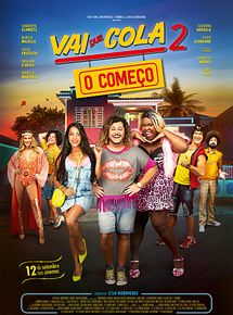  Vai que Cola 2 - O Começo