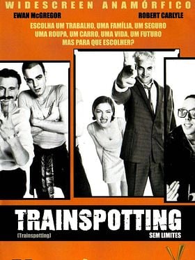 Trainspotting - Sem Limites