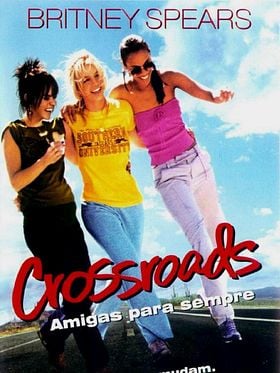 Crossroads - Amigas para Sempre