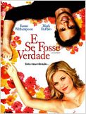 E Se Fosse Verdade