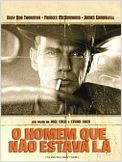 O Homem Que Não Estava Lá