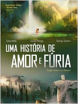 Uma História de Amor e Fúria Uma História de Amor e Fúria