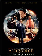 Kingsman - Serviço Secreto Kingsman - Serviço Secreto
