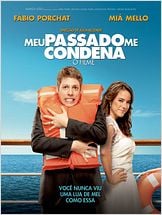 Meu Passado Me Condena - O Filme Meu Passado Me Condena - O Filme