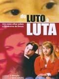 Do Luto à Luta Filme AdoroCinema