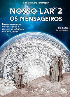 Nosso Lar Os Mensageiros Filme Adorocinema