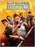 Como Sobreviver a um Ataque Zumbi