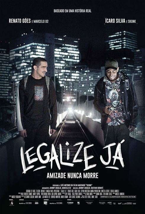 Legalize JÃ¡ - Amizade Nunca Morre : Poster