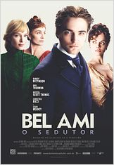 Bel Ami - O Sedutor Bel Ami - O Sedutor