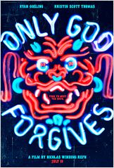 Only God Forgives Only God Forgives