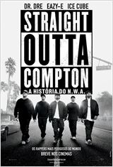 Straight Outta Compton - A História do N.W.A.