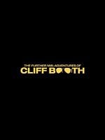 Pôster de The Further Mis-Adventures of Cliff Booth