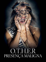 Pôster de O.T.H.E.R: Presença Maligna
