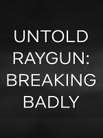 Pôster de Untold Raygun: A Polêmica do Breaking