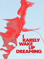 Pôster de Eu Raramente Acordo Sonhando