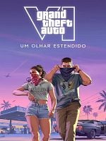 Pôster de Grand Theft Auto VI: Um Olhar Estendido