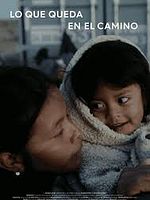Pôster de Lo que queda en el camino