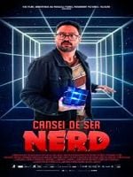 Pôster de Cansei de Ser Nerd 