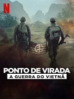 Pôster de Ponto de Virada: A Guerra do Vietnã