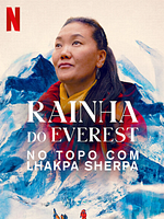 Pôster de Rainha do Everest: No Topo com Lhakpa Sherpa
