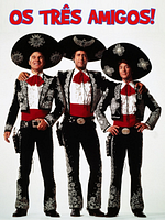 Pôster de Os Três Amigos!