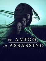 Pôster de Um Amigo, um Assassino