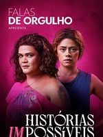 Pôster de Falas de Orgulho apresenta Histórias (Im)possíveis