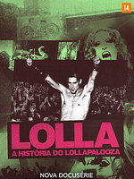 imagem de Lolla: A História do Lollapalooza