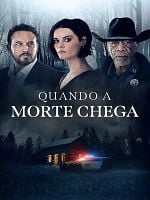 Pôster de Quando a Morte Chega