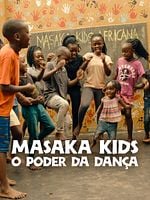 Pôster de Masaka Kids: O Poder da Dança