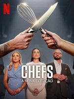 imagem de Chefs: A Nova Geração