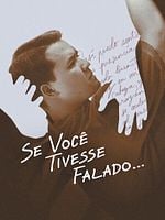 Pôster de Se Você Tivesse Falado...