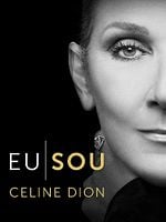 Eu Sou: Celine Dion