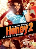 Pôster de Honey 2 - No Ritmo dos Sonhos